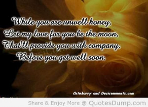 while-you-are-unwell-honey-let-my-love-for-you-be-the-moon-thatll ...