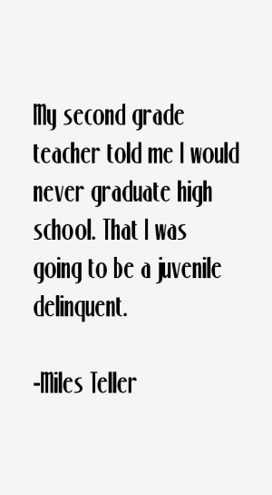 View All Miles Teller Quotes