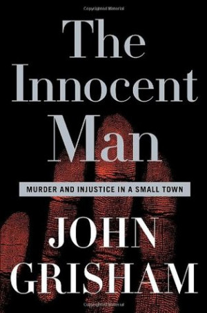 Start by marking “The Innocent Man: Murder and Injustice in a Small ...