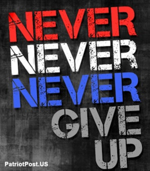 Veteran Speaks…Never, Never, Never Give Up!