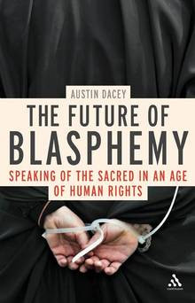 review of The Future of Blasphemy Speaking of the Sacred in an Age ...