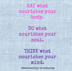 Monday Inspiration: What Nourishes Your Mind, Body & Soul?