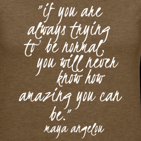 Design ~ Be Amazing/Maya Angelou Quote T-shirt
