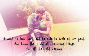 All The Wrong Things For Right Reasons Being In Love Quote picture