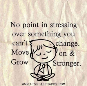 Move on & grow stronger