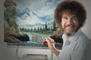 WORDS OF WISDOM: THE WORLD ACCORDING TO BOB ROSS. Bob Ross quotes.