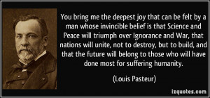 You bring me the deepest joy that can be felt by a man whose ...