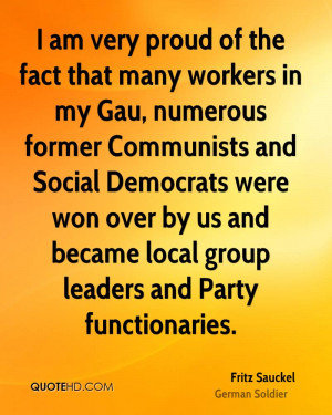 am very proud of the fact that many workers in my Gau, numerous ...