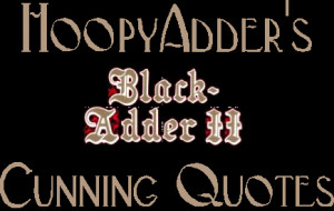 BlackAdder II: my deepest apple-ogies for having inconweenienced you