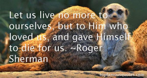 Roger Sherman quotes: top famous quotes and sayings from Roger Sherman