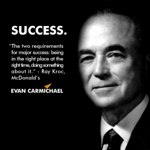 ... right place at the right time, doing something about it.” – Ray