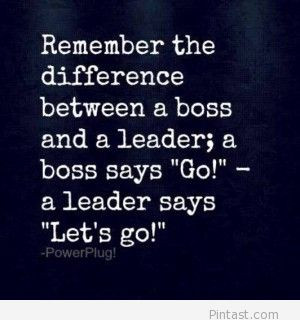 boss vs leader awesome quote amazing quotes 2014 cool quote 2014 daily ...