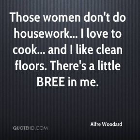 Quotes About Women Who Don 39 t Cook