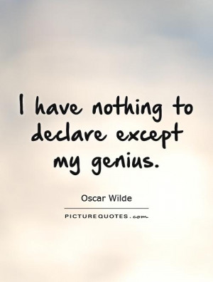 Oscar Wilde Quotes Arrogance Quotes Genius Quotes Arrogant Quotes