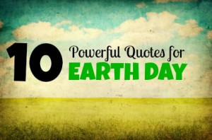10 Quotes About Nature for Earth Day