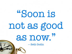 Why wait? #onlinemarketing #onlinebusiness #SethGodin #godin #quotes # ...