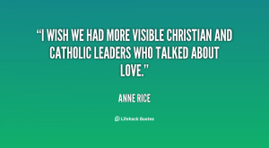 wish we had more visible Christian and Catholic leaders who talked ...