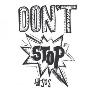 Don't stop