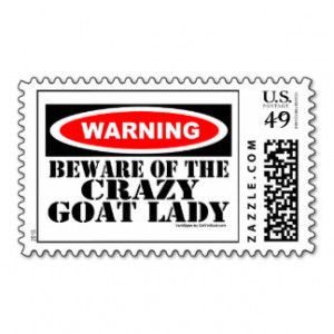 Beware of the Crazy Goat Lady Postage