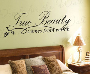 True Beauty Comes From Within Inspirational by DecalsForTheWall, $22 ...