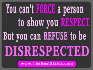 Never allow someone to treat you badly.