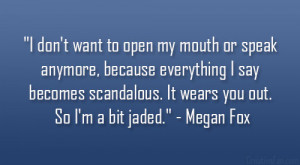 Don’t Want To Open My Mouth Or Speak Anymore, Because Everything I ...