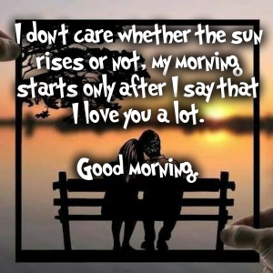 Sweet Romantic Good Morning Quotes for Her & Him