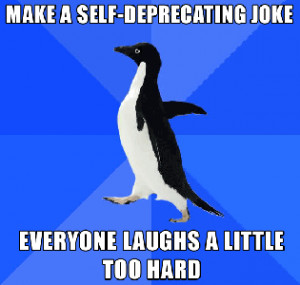 self-deprecating