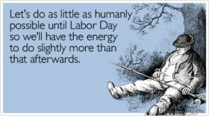 Read Labor Day sayings below and choose the one you like to tell your ...