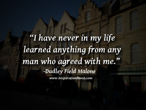 Malone Quote: “I have never in my life learned anything from any man ...