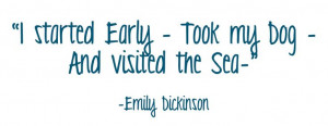 Emily Dickinson Quotes On Writing | Inspirational Dog Quote #1