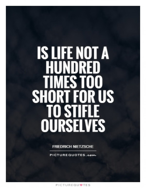 Life Quotes Life Is Short Quotes Friedrich Nietzsche Quotes