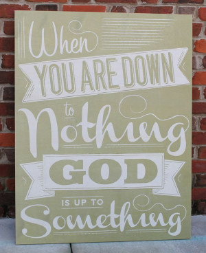 is up to something. Vintage wooden sign with scripture :: Have faith ...