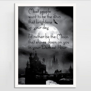 ... Want to be the Sun Alternative Gothic Quote Print - BlackSails.co.uk