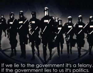 If+we+lie+to+the+government+it's+a+felony.+If+the+government+lies+to ...