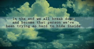 In The End All Break Down