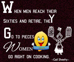 man women retire cooking quote