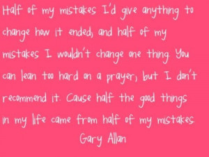 !Quotes 3, Gary Allan Quotes, Quotes Humor, Country Quotes, Quotes ...
