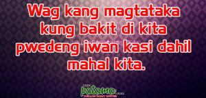 ... kang magtataka kung bakit di kita pwedeng iwan kasi dahil mahal kita