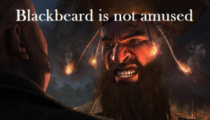 Edward Teach is not amused by ImaDoctor96