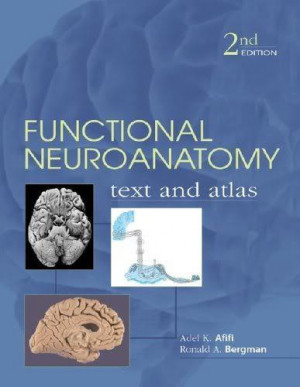 Functional neuroanatomy text and atlas 2nd edi