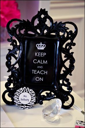 My “Keep Calm and Teach On” print with a rockin’ gorgeous black ...