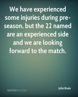 We Have Experienced Some Injuries During Preseason, But The 22 Named ...