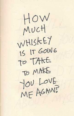 how much whiskey is inspirational life quotes