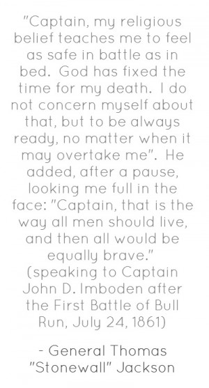 Quotes Verses, Favorite Quotes, Stonewall Jackson Quotes
