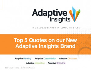 Top 5 Quotes on New Adaptive Insights BI & CPM Brand