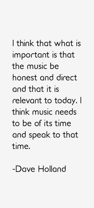 Dave Holland Quotes amp Sayings