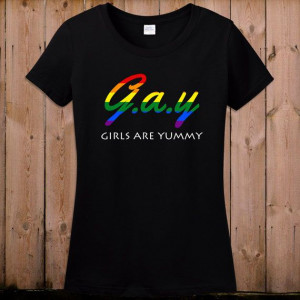 Gay pride shirt lesbian gay women Girls are yummy gay pride quotes gay ...