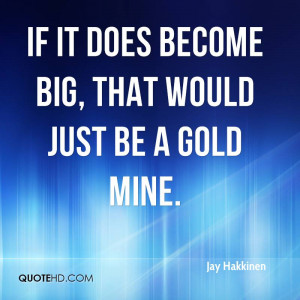 Gold Mine Quotes