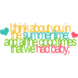 Summer Quotes, Summer 2009 Graphics, Colorful Summer Quotes - Polyvore